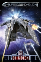 Superdreadnought 6: A Military AI Space Opera 1642027413 Book Cover