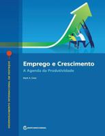Emprego E Crescimento: A Agenda Da Produtividade 1464813213 Book Cover