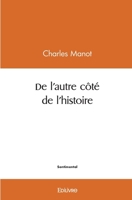 De l'autre côté de l'histoire (French Edition) 2414445017 Book Cover