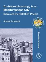 Archaeoseismology in a Mediterranean City : Siena and the PROTECT Project 1805830589 Book Cover