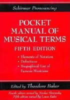Schirmer Pronouncing Pocket Manual of Musical Terms (Schirmer Pronouncing) 082569390X Book Cover