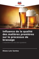 Influence de la qualité des matières premières sur le processus de brassage (French Edition) 6208033845 Book Cover