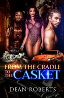 From The Cradle To The Casket 0578858029 Book Cover