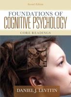 Foundations of Cognitive Psychology: Core Readings 0262621592 Book Cover