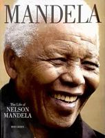 Mandela: The Life of Nelson Mandela 1250053218 Book Cover
