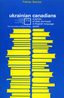 Ukrainian Canadians: A Survey of Their Portrayal in English Language Works 0888640226 Book Cover