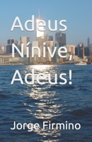 Adeus N�nive, Adeus! 154980166X Book Cover