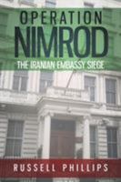 Operation Nimrod: The Iranian Embassy Siege 0992764882 Book Cover