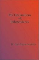 My Declarations Of Independence 1932672168 Book Cover
