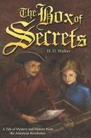 The Box of Secrets: A Tale of Mystery and History from the American Revolution 1092951903 Book Cover