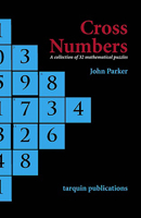 Cross Numbers: A Collection of 32 Mathematical Puzzles (Back to Fundamentals) 0906212952 Book Cover