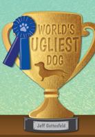 World's Ugliest Dog 1622509544 Book Cover