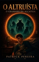 O Autruísta: O chamado da alcateia (Portuguese Edition) B0H72WCWJH Book Cover