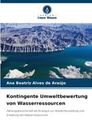 Kontingente Umweltbewertung von Wasserressourcen (German Edition) 6209556140 Book Cover