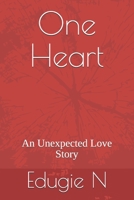 One Heart: An Unexpected Love Story B08DSSZN7K Book Cover