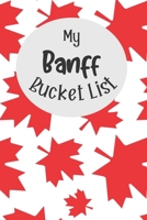 My Banff Bucket List: Novelty Bucket List Themed Notebook 171098578X Book Cover