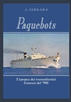 Paquebot: L'epopea dei transatlantici francesi del '900 B09PVW2QZT Book Cover