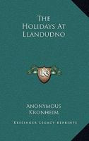 The Holidays At Llandudno 1277320039 Book Cover