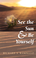 See the Sun and Be Yourself 166673280X Book Cover