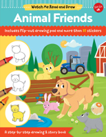 Watch Me Read and Draw: Animal Friends: A step-by-step drawing & story book 163322659X Book Cover