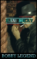 Raw Meat 0615225527 Book Cover