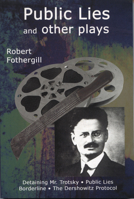 Public Lies and Other Plays 0887547435 Book Cover