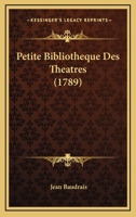 Petite Bibliotheque Des Theatres 1166603237 Book Cover