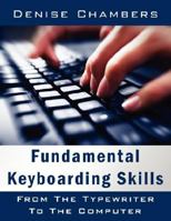 Fundamental Keyboarding Skills: From The Typewriter To The Computer 143431457X Book Cover