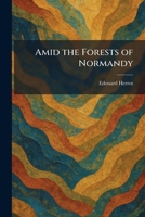 Amid the Forests of Normandy (Spanish Edition) 1025511417 Book Cover