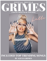 Grimes Magazine releases its August 2022 Issue #28: Featuring on the front cover RCA Records Artist, "Latto" and on the back cover Model/Actor "Lucky Dancer B0B8BRNH2R Book Cover