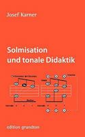Solmisation und tonale Didaktik 3837076792 Book Cover