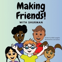 Making Friends with Shurman 1777964911 Book Cover