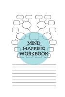 Mind Mapping Workbook: Your Mapping Journal 1711765406 Book Cover