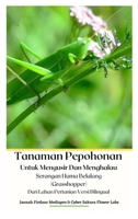Tanaman Pepohonan Untuk Mengusir Dan Menghalau Serangan Hama Belalang (Grasshopper) Dari Lahan Pertanian Versi Bilingual Hardcover Version 9790635796 Book Cover