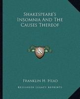 Shakespeare's Insomnia and the Causes Thereof 935797251X Book Cover