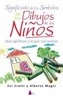 SIGNIFICADO DE LOS SIMBOLOS EN LOS DIBUJOS DE: QUE SIGNIFICAN Y LO QUE NOS REVELAN 8478088121 Book Cover