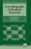 Crystallography of Modular Materials (International Union of Crystallography Monographs on Crystallography) 0199545693 Book Cover