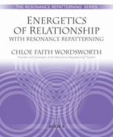 Energetics of Relationship with Resonance Repatterning 1937710483 Book Cover