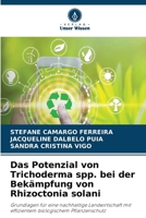 Das Potenzial von Trichoderma spp. bei der Bekämpfung von Rhizoctonia solani (German Edition) 663036502X Book Cover
