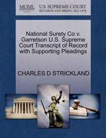 National Surety Co v. Garretson U.S. Supreme Court Transcript of Record with Supporting Pleadings 1270249797 Book Cover