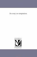 An Essay on Temptation 1362364193 Book Cover