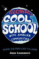 Cool School: Where Children Love to Learn 1469765977 Book Cover