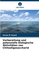 Vorbereitung und potenzielle biologische Aktivitäten von Chitooligosaccharid (German Edition) 6208739225 Book Cover