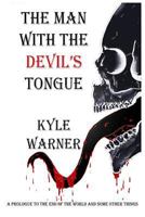 The Man with the Devil's Tongue 1500577154 Book Cover