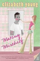 Making Mischief 1417727241 Book Cover