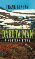 Dakota Man 1628991941 Book Cover