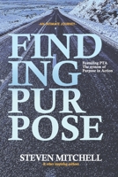 Finding Purpose: An Intimate Journey 0578471493 Book Cover