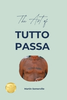 The Art of Tutto Passa: The Practical Guide. B0H6WBJVHF Book Cover