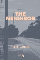 The Neighbor 0645066427 Book Cover