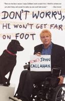 Don't Worry, He Won't Get Far on Foot 1557100101 Book Cover